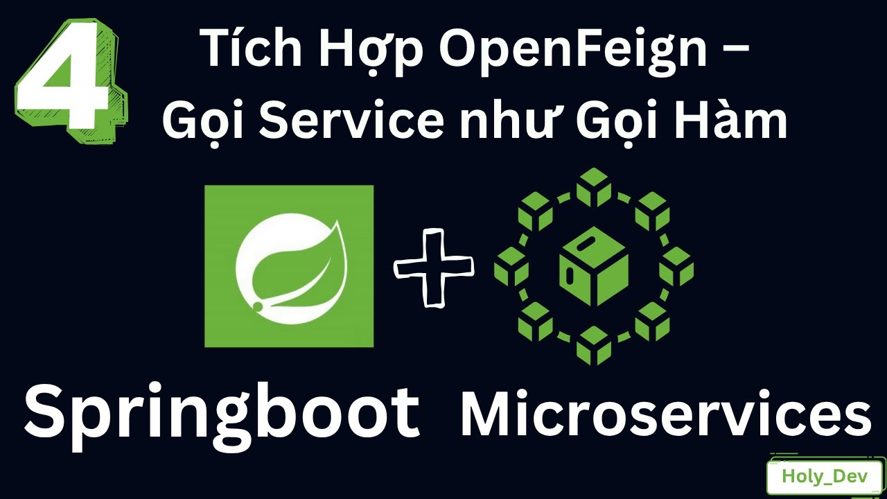 Bài 4: Tích Hợp OpenFeign